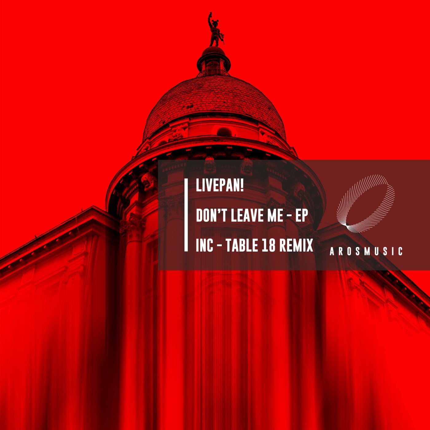 Livepan – Don’t Leave Me [AROS014]